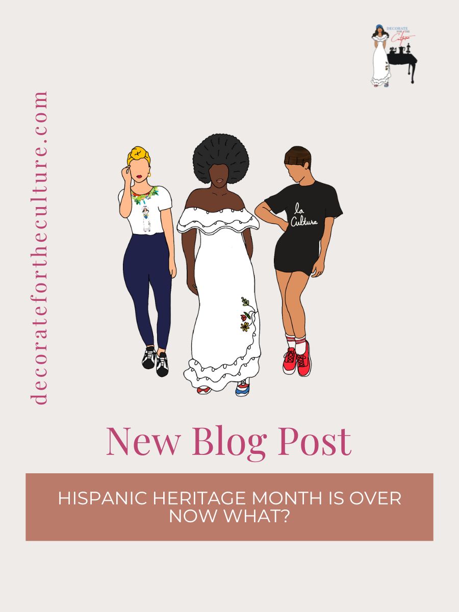 Hispanic Heritage Month is over